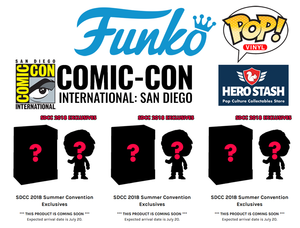SDCC 2018 FUNKO SUMMER CONVENTION EXCLUSIVES ARRIVE THIS FRIDAY!